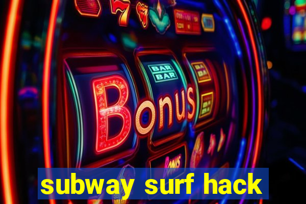 subway surf hack